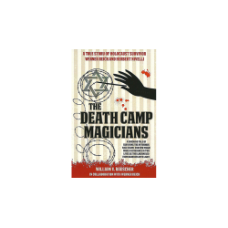 The Death Camp Magician 2nd Edition by William V. Rauscher & Werner Reich - Book