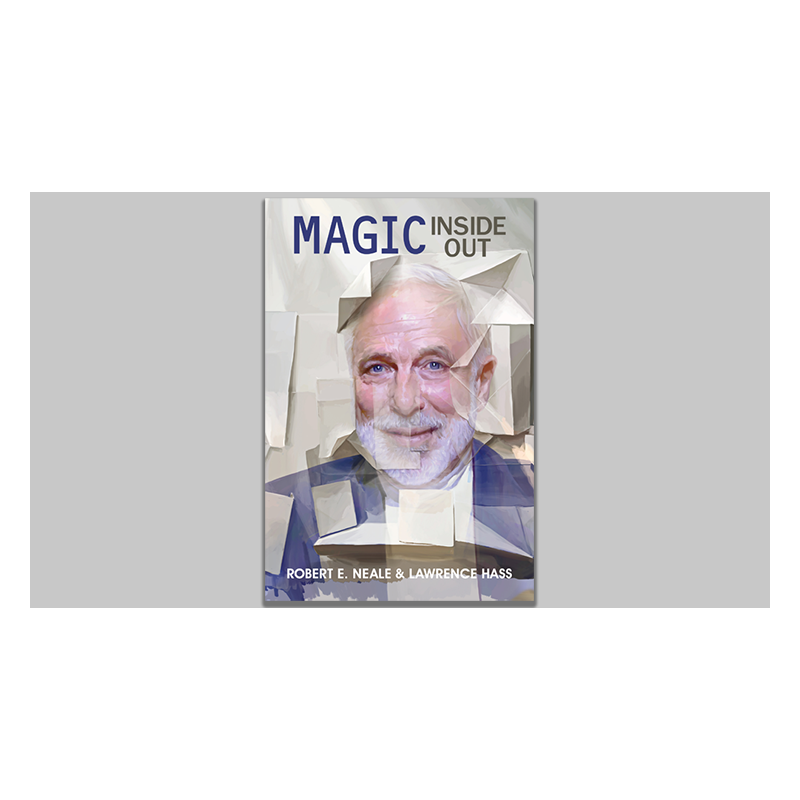 Magic Inside Out by Robert E. Neale & Lawrence Hasss - Book