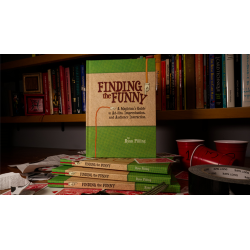Finding The Funny - A Magician's Guide to Ad-libs, Improvisation, and Audience Interaction by Ryan Pilling