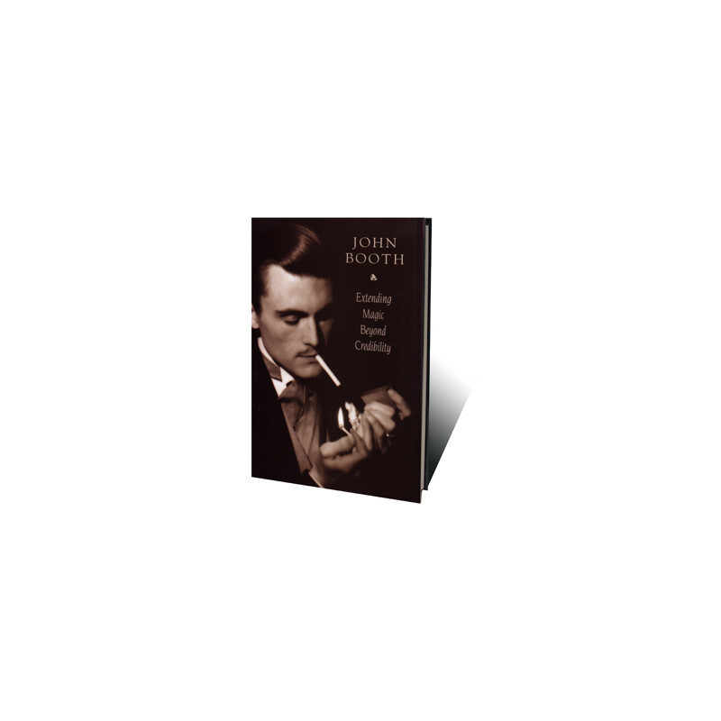 Extending Magic Beyond Credibility by John Booth - Book